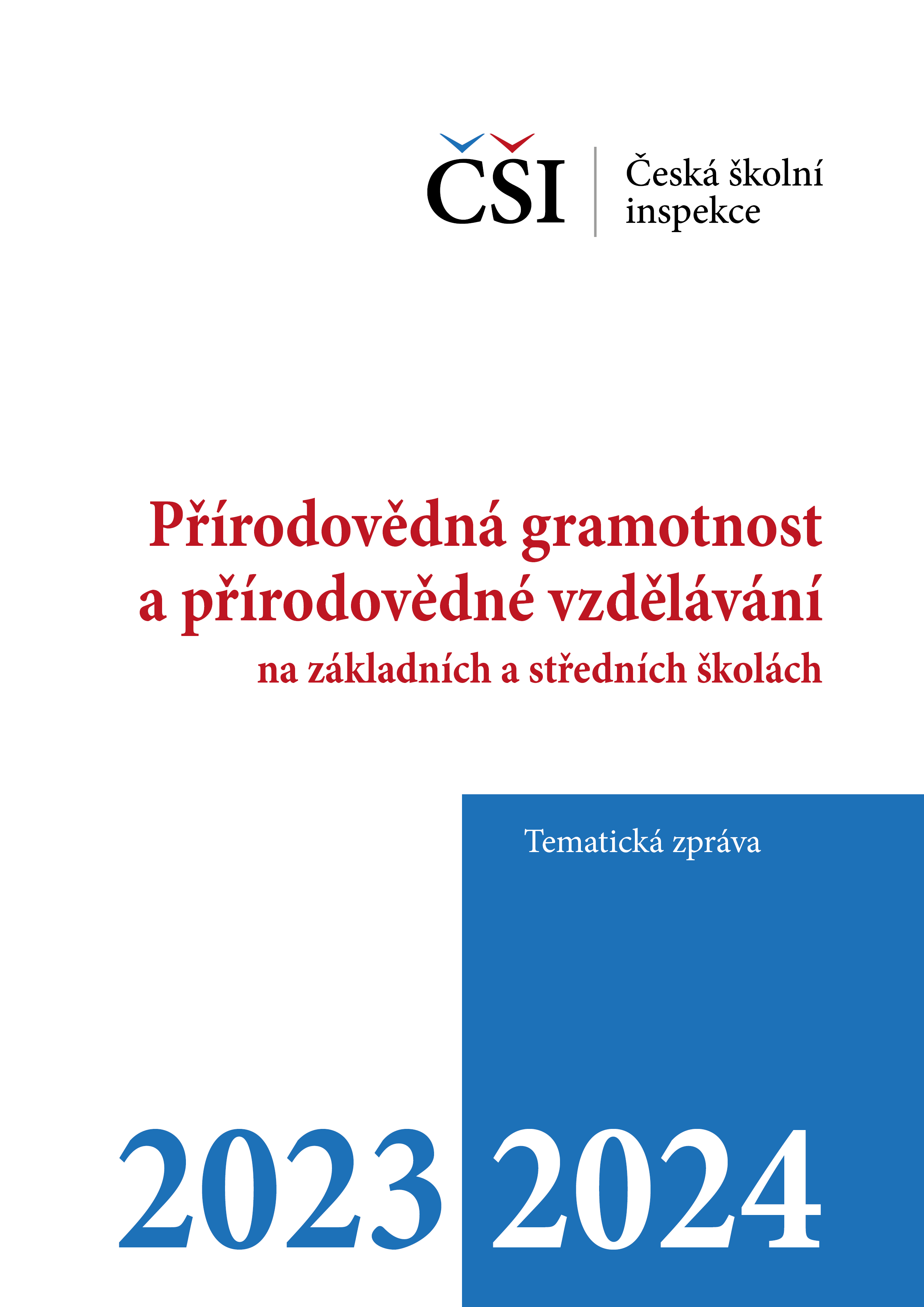 Tematická zpráva – Přírodovědná gramotnost a přírodovědné vzdělávání na ZŠ a SŠ