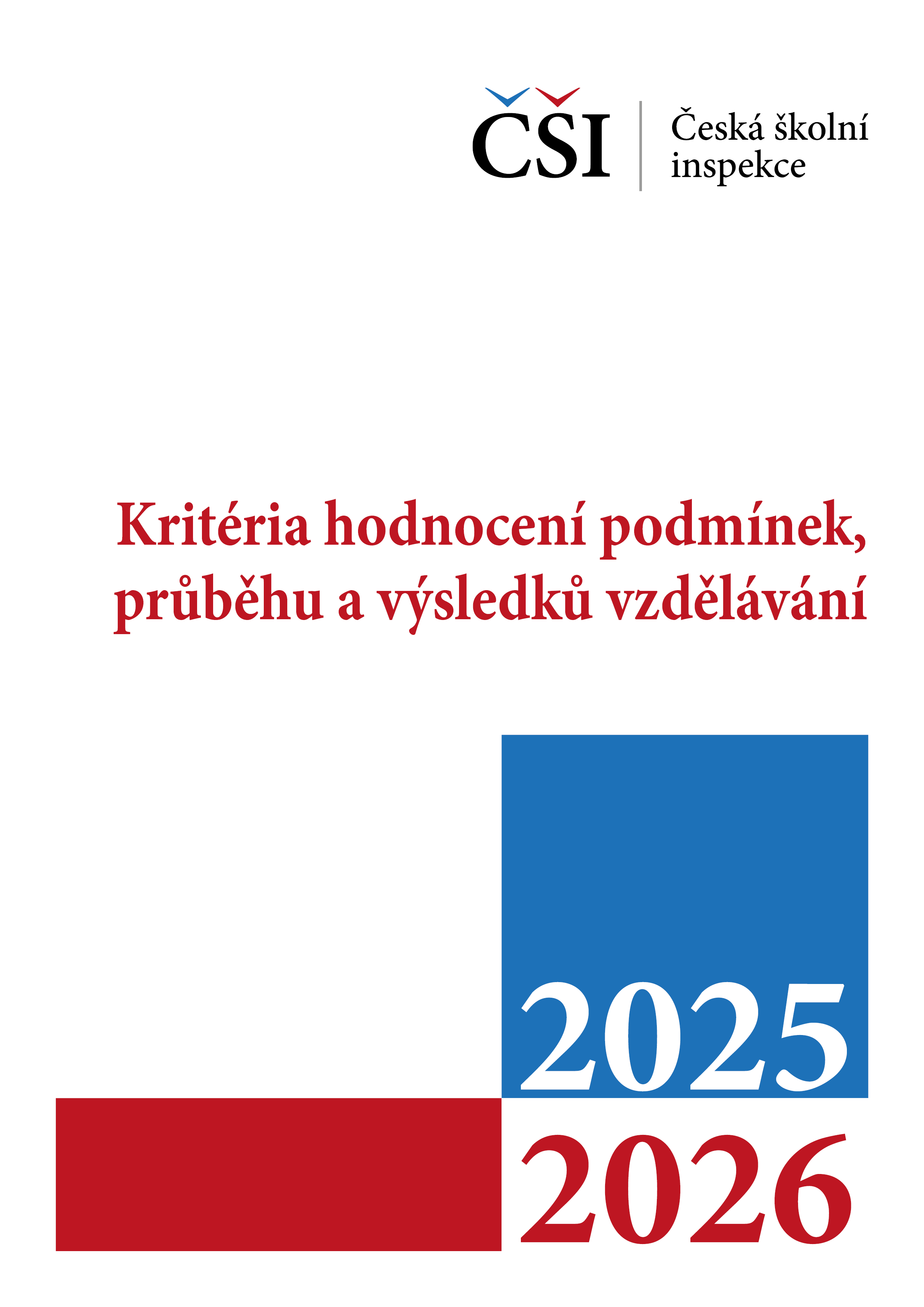 Kritéria hodnocení podmínek, průběhu a výsledků vzdělávání na školní rok 2025/2026