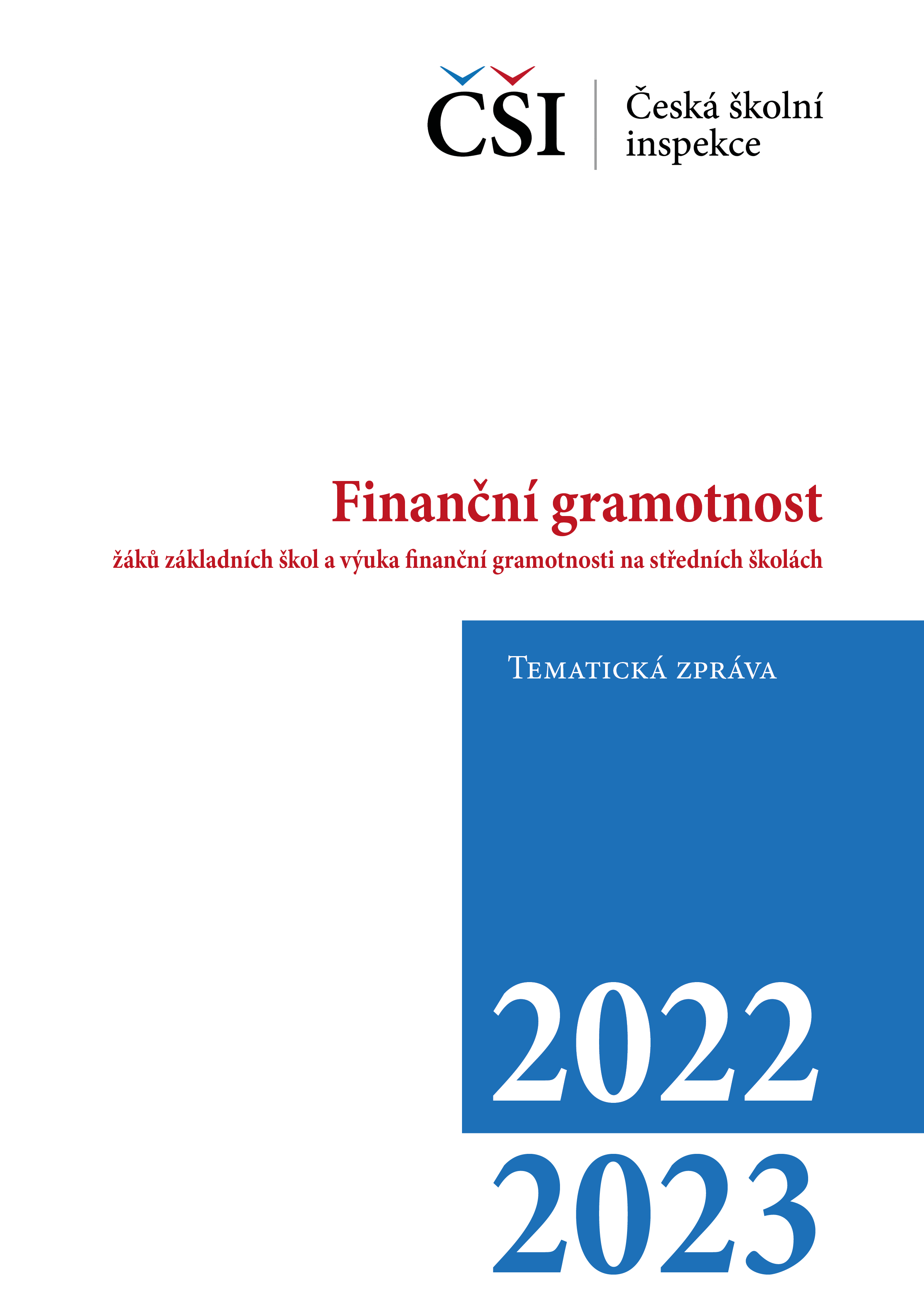 Tematická zpráva – Finanční gramotnost žáků základních škol a výuka finanční gramotnosti na středních školách