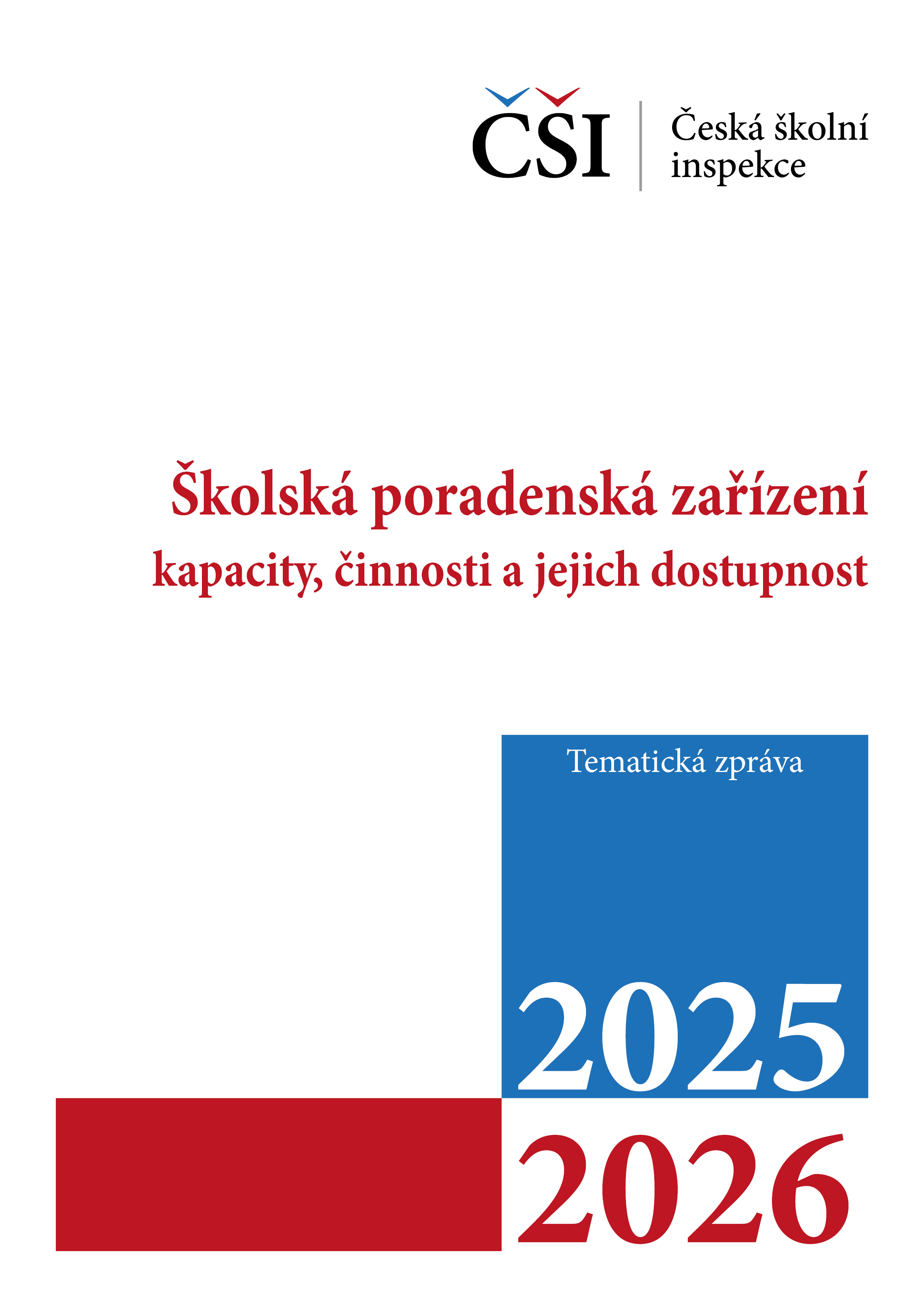 Tematická zpráva - Školská poradenská zařízení: kapacity, činnosti a jejich dostupnost