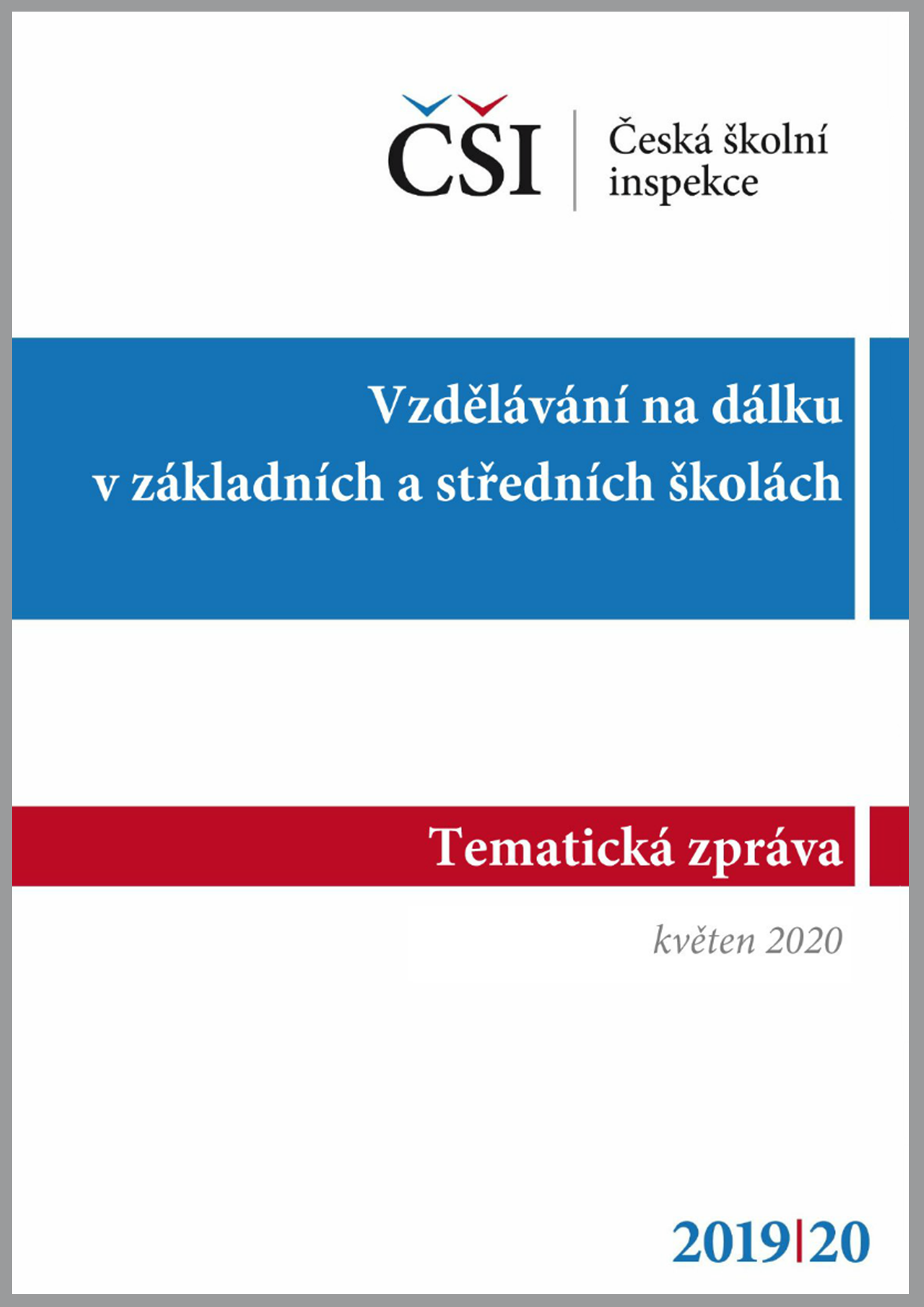 Tematická zpráva - Vzdělávání na dálku v základních a středních školách