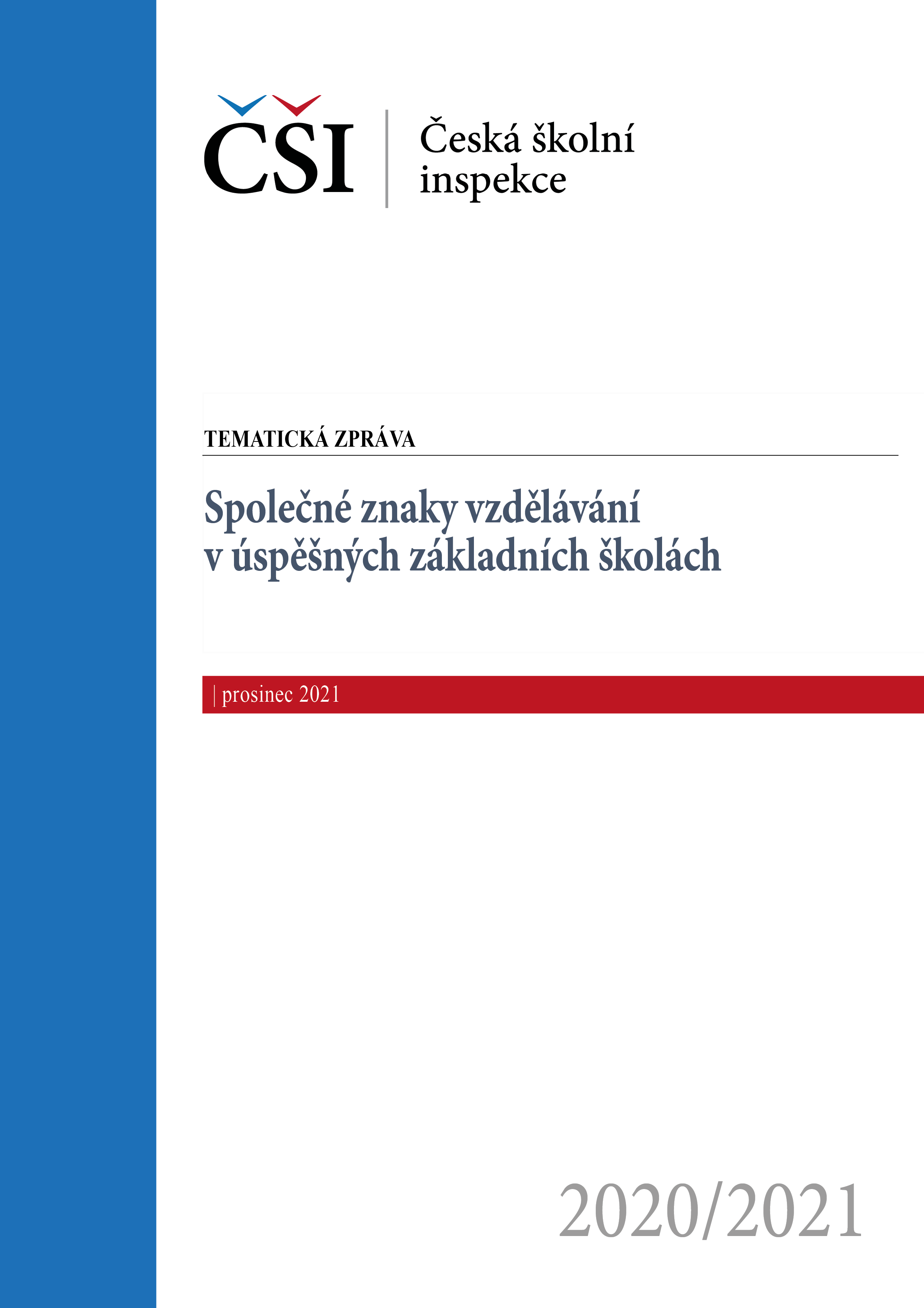 Tematická zpráva – Společné znaky vzdělávání v úspěšných základních školách