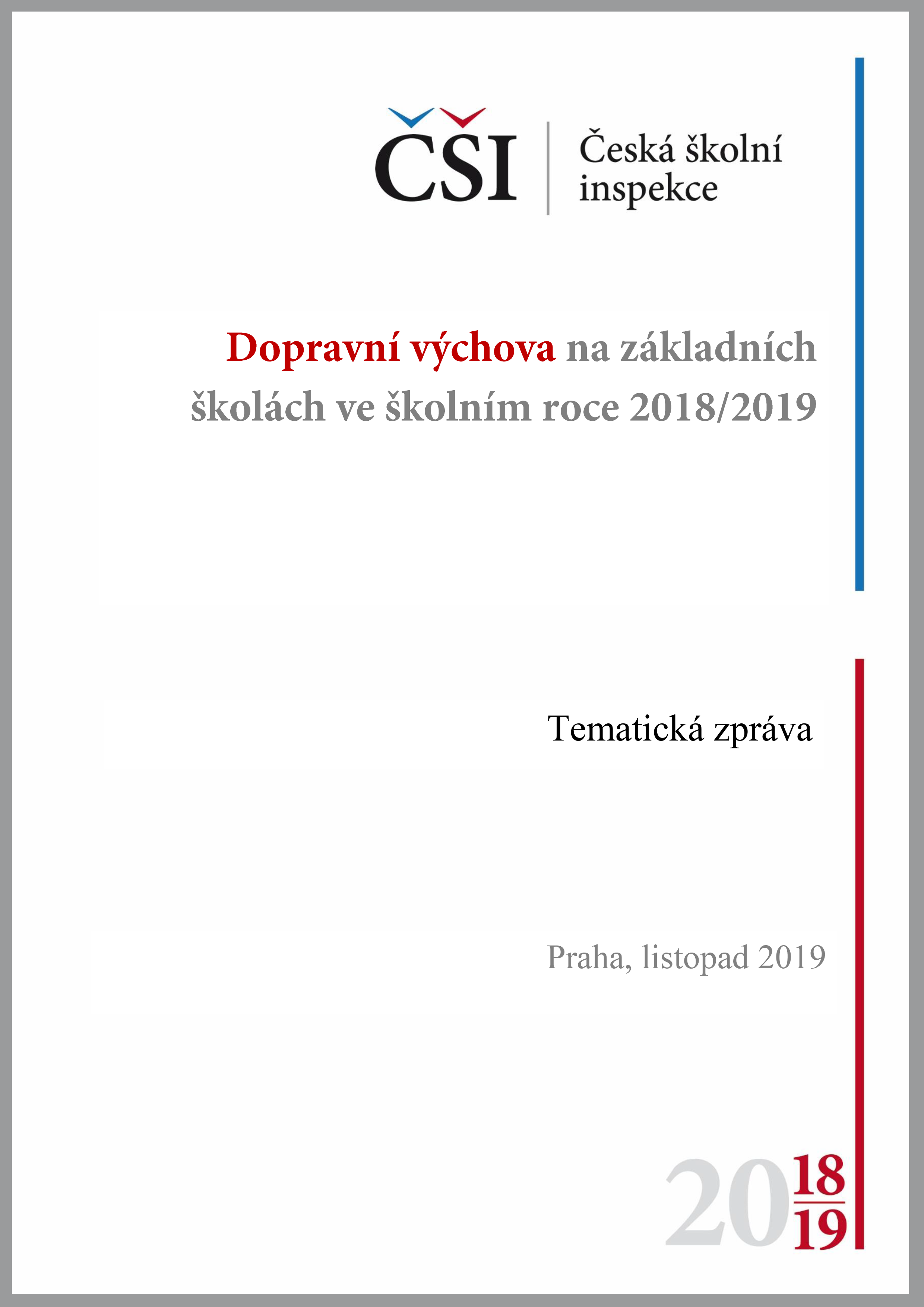 Tematická zpráva - Dopravní výchova na ZŠ ve školním roce 2018/2019