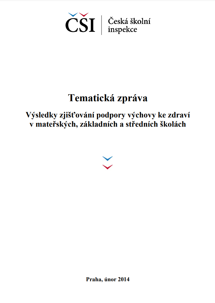 Tematická zpráva - Výsledky zjišťování podpory výchovy ke zdraví v MŠ, ZŠ a SŠ