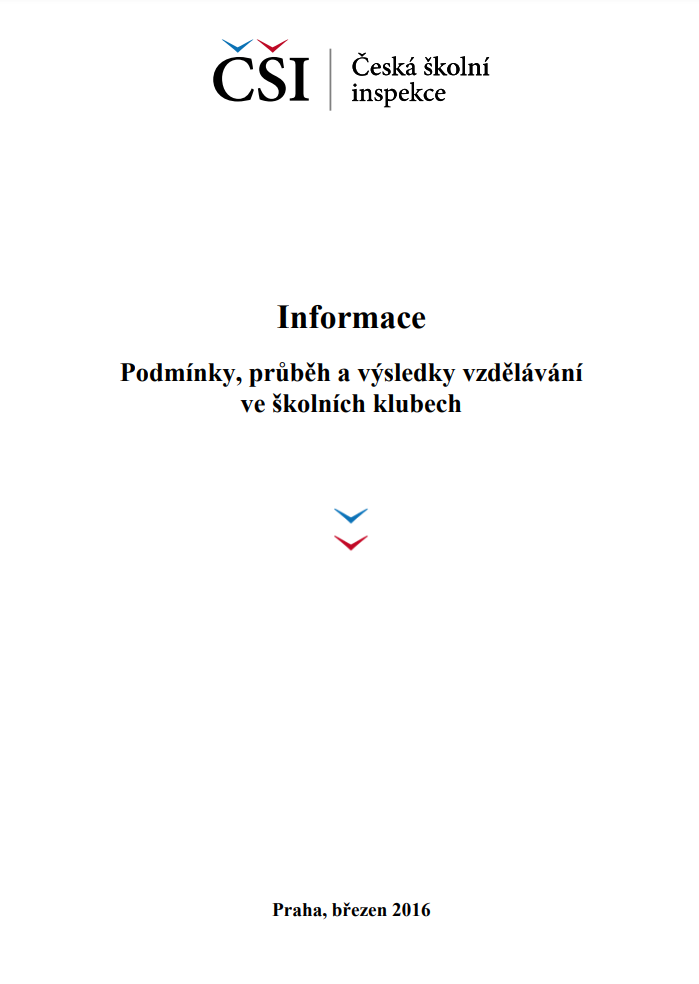 Informace – Podmínky, průběh a výsledky vzdělávání ve školních klubech