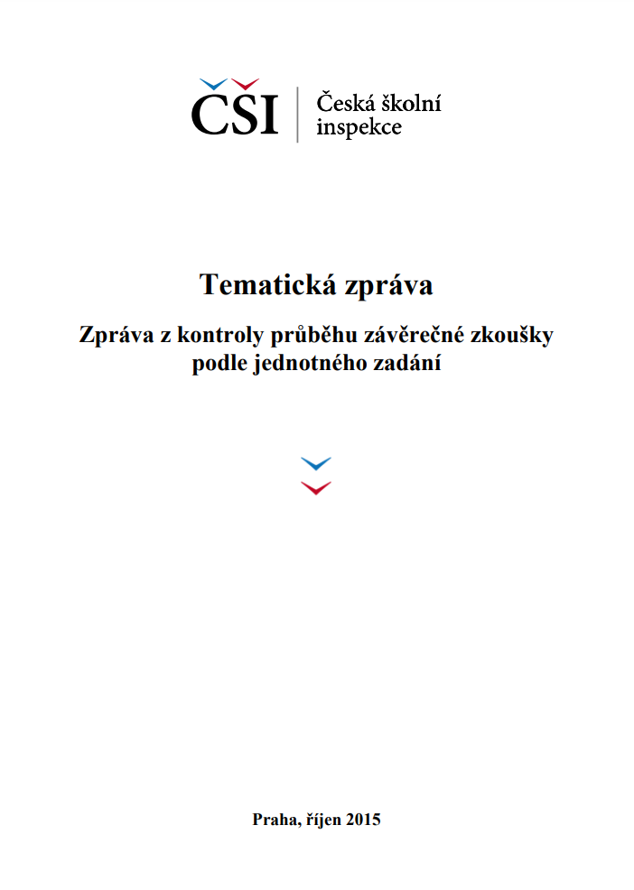 Tematická zpráva – Zpráva z kontroly závěrečné zkoušky podle jednotného zadání