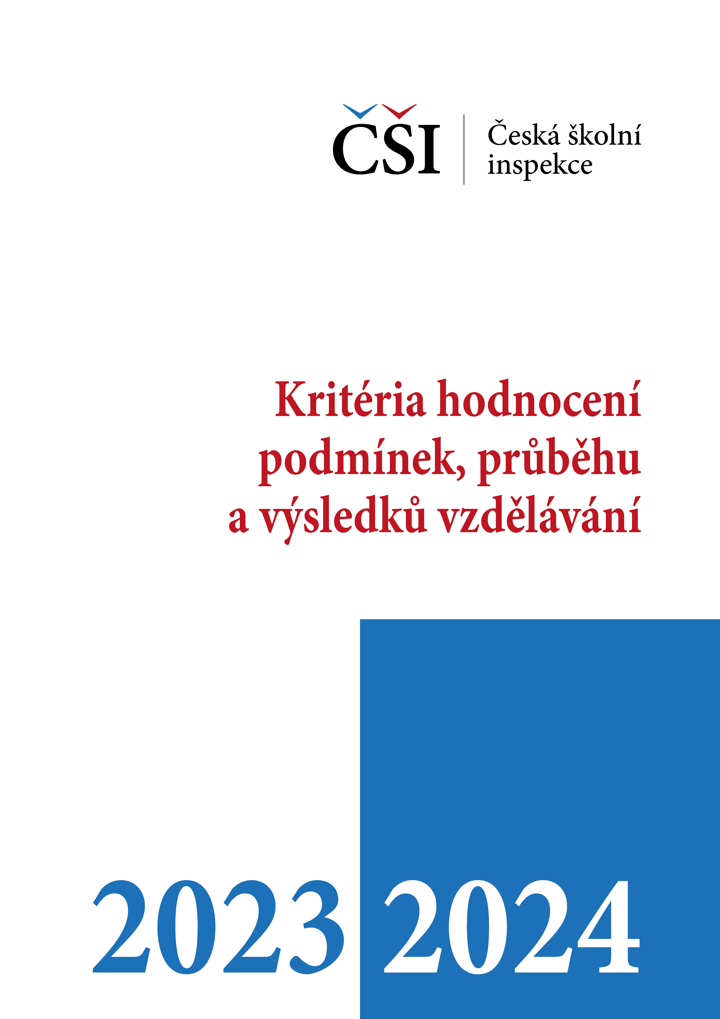 Kritéria hodnocení podmínek, průběhu a výsledků vzdělávání na školní rok 2023/2024