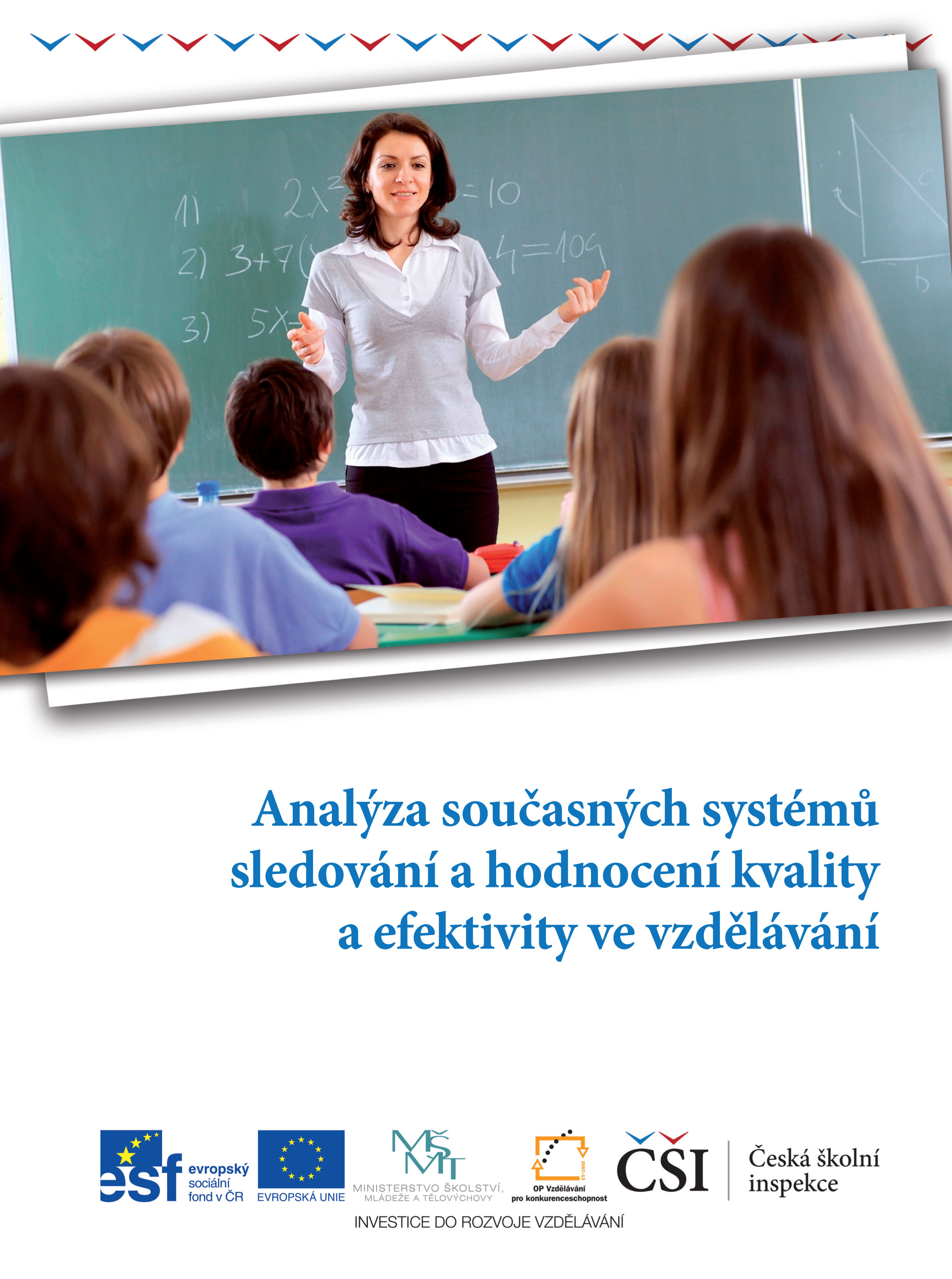 Analýza současných systémů sledování a hodnocení kvality a efektivity ve vzdělávání
