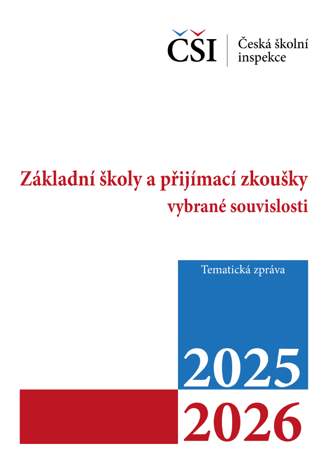 Tematická zpráva - Vybrané souvislosti kvality základních škol s výsledky jednotné přijímací zkoušky