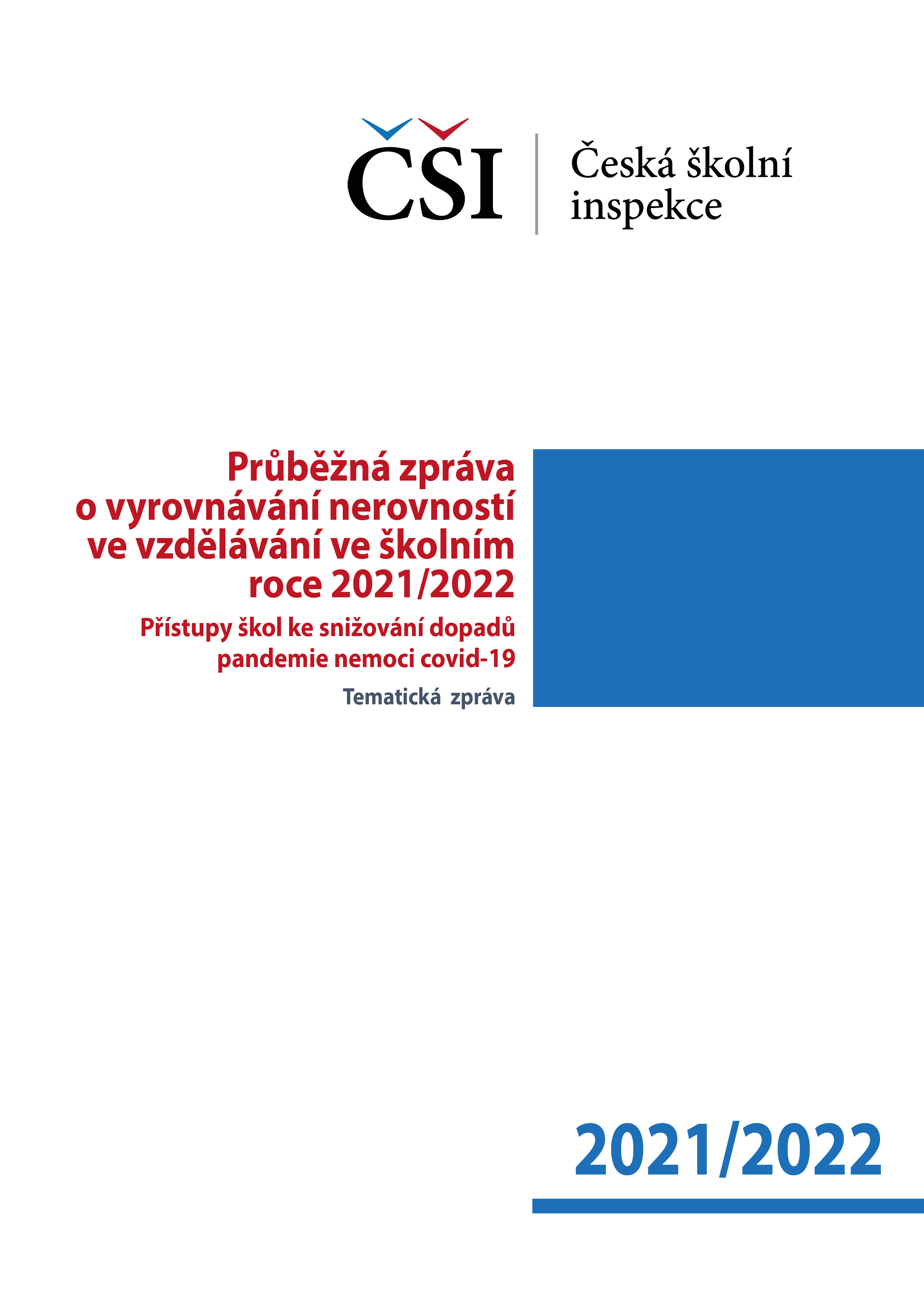 Tematická zpráva – Průběžná zpráva o vyrovnávání nerovností ve vzdělávání ve školním roce 2021/2022