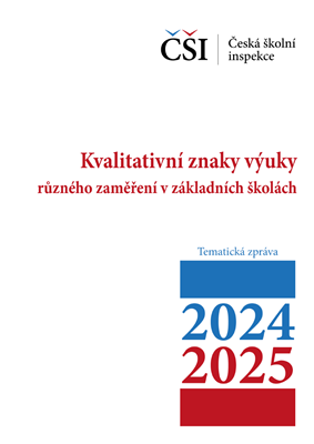 Tematická zpráva - Kvalitativní znaky výuky různého zaměření v základních školách