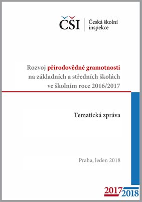 Tematická zpráva – Rozvoj přírodovědné gramotnosti ve školním roce 2016/2017