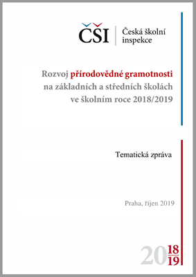 Tematická zpráva - Rozvoj přírodovědné gramotnosti na ZŠ a SŠ ve školním roce 2018/2019