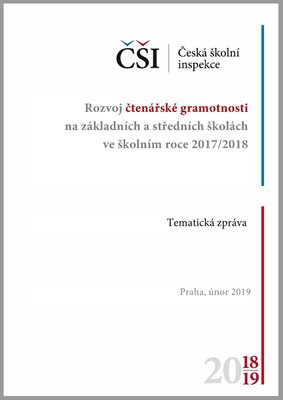 Tematická zpráva - Rozvoj čtenářské gramotnosti na ZŠ a SŠ ve školním roce 2017/2018